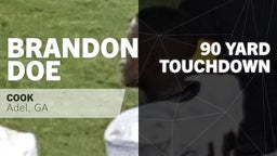 Brandon Doe's highlights 90 yard Touchdown vs Tift County High