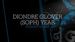 Diondre glover (soph) year