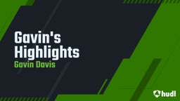Gavin's Highlights