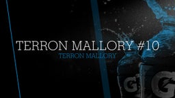 Terron Mallory #10