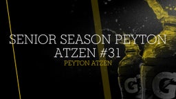 Senior Season Peyton Atzen #31