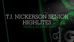 T.J Nickerson Senior Highlites