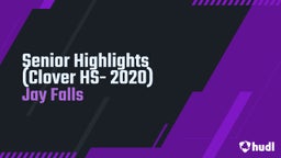 Senior Highlights (Clover HS- 2020)