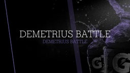 Demetrius Battle's highlights Demetrius Battle