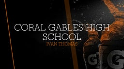 Ivan Thomas's highlights Coral Gables High School