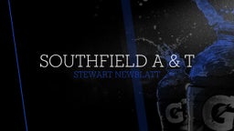 Stewart Newblatt's highlights Southfield A & T