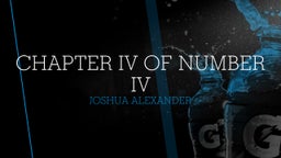 Chapter IV of Number IV