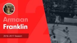 Season Recap: Armaan Franklin 2016-2017