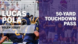 50-yard Touchdown Pass vs Monsignor Pace