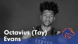 Octavius (Tay) Evans - Boise State Class of 2017