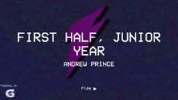 First Half, Junior year