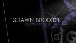 Shawn Brodie Jr 