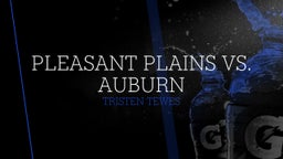 Pleasant Plains Vs. Auburn