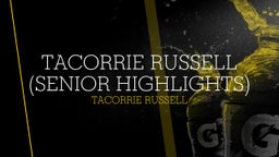 TaCorrie Russell (Senior Highlights)