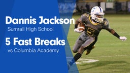 5 Fast Breaks vs Columbia Academy 