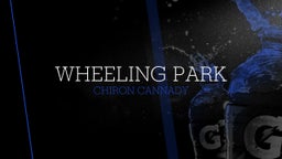 Chiron Cannady's highlights Wheeling Park