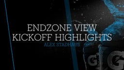 Endzone View Kickoffs