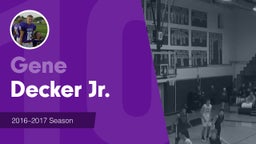 Season Recap: Gene Decker Jr. 2016-2017