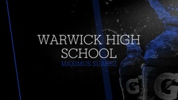 Maximus Suarez's highlights Warwick High School