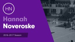 Season Recap: Hannah Noveroske 2016-2017