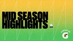 Mid Season Highlights ??