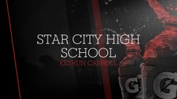 Keshun Carroll's highlights Star City High School