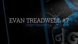 Evan Treadwell #7