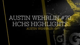 Austin Wehrlin #70 HCHS Highlights