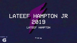 Lateef Hampton Jr 2019