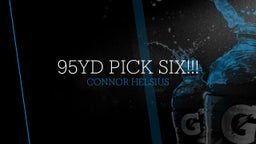 95yd Pick Six!!!