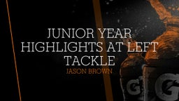 Junior year highlights at left tackle 