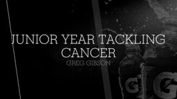 Junior Year Tackling Cancer