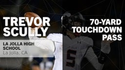 Trevor Scully's highlights 70-yard Touchdown Pass vs University City HS