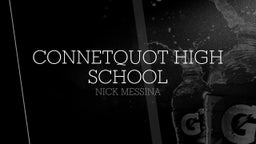 Nick Messina's highlights Connetquot High School
