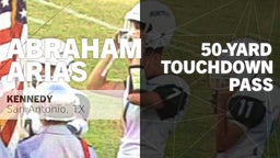 50-yard Touchdown Pass vs Highlands 