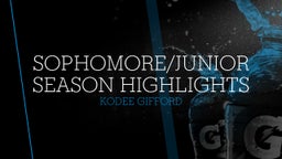 Sophomore/Junior season highlights 