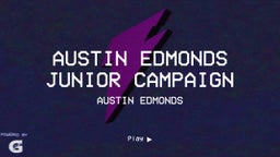 Austin Edmonds Junior Campaign