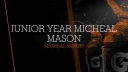Junior year Micheal Mason