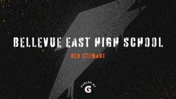 Ben Stewart's highlights Bellevue East High School