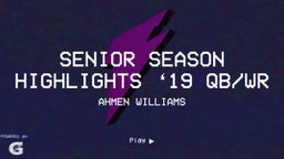 Senior Season Highlights ‘19 QB/WR