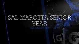 Sal Marotta Senior Year
