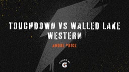 Andre Price's highlights Touchdown vs Walled Lake Western 