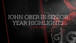 John Ober III Senior Year Highlights