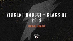 Vincent Raucci - Class of 2019