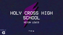 Keion Lewis's highlights Holy Cross High School