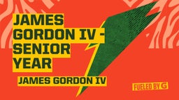 James Gordon IV - Senior Year 