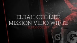 Elijah Collier Mission Viejo WR/TE