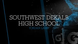 Jordan Lamb's highlights Southwest DeKalb High School