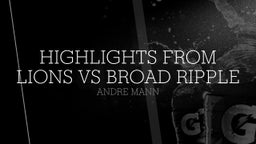 Andre Mann's highlights Highlights from lions vs broad ripple