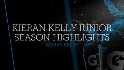 Kieran Kelly Junior season highlights